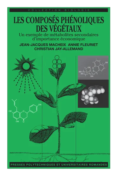 Couverture de Les composés phénoliques des végétaux : un exemple de métabolistes secondaire d'importance économique