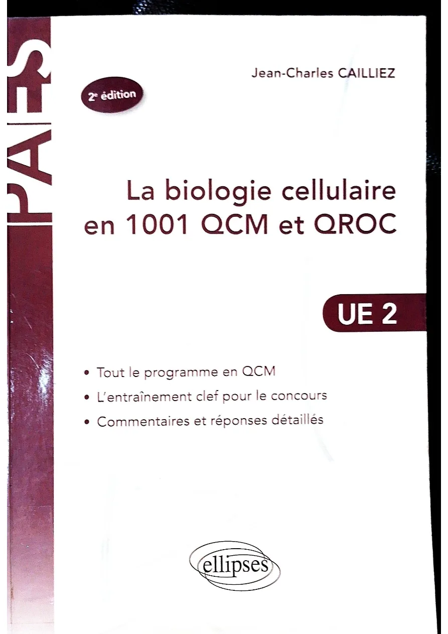 Couverture de La biologie cellulaire en 1001 QCM et QROC UE2