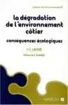 Couverture de La dégradation de l'environnement côtier