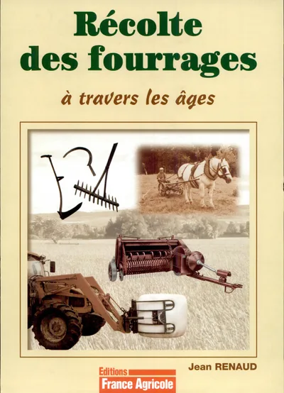 Couverture de Récolte des fourrages à travers les âges