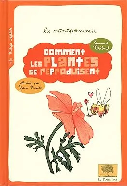 Couverture de Comment les plantes se reproduisent