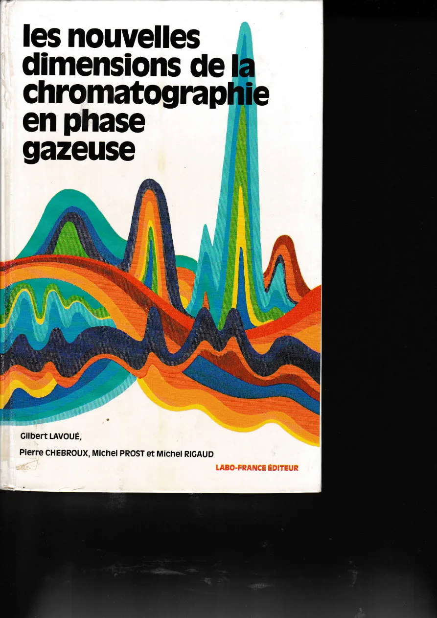 Couverture de Les nouvelles dimensions de la chromatographie en phase gazeuse.