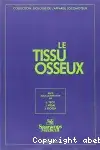 Couverture de Le Tissu osseux
