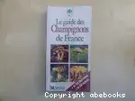 Couverture de Le guide des champignons de France