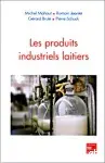 Couverture de Les produits industriels laitiers