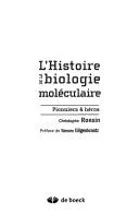 Couverture de L'histoire de la biologie moléculaire